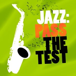 อัลบัม Jazz: Pass the Test ศิลปิน Exam Study Soft Jazz Music Collective