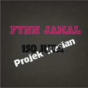 Album 150 Juta from Fynn Jamal