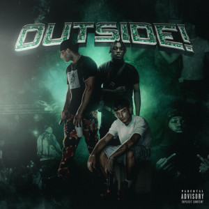 Listen to OUTSIDE! (Explicit) song with lyrics from Ronny E Finko