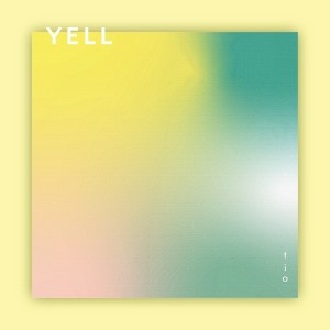Listen to YELL song with lyrics from tio
