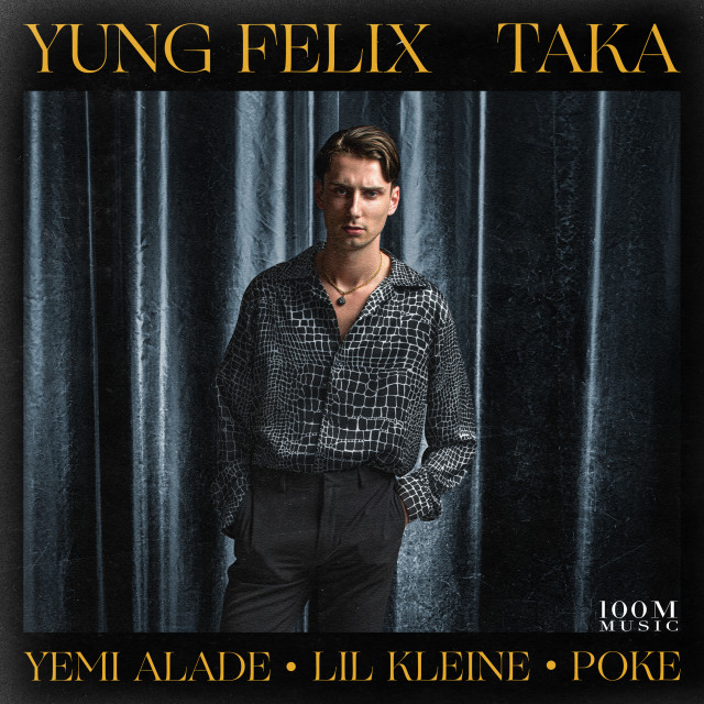 Dengarkan Taka (feat. Yemi Alade) lagu dari Yung Felix dengan lirik