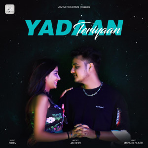 Listen to Yadaan Teriyaan song with lyrics from Jai Dhir