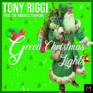 Listen to Green Christmas Lights song with lyrics from Tony Riggi