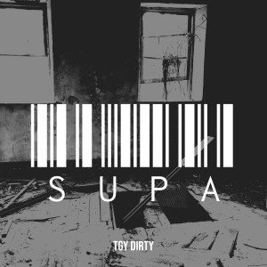 Album Supa (Explicit) from Tgy Dirty