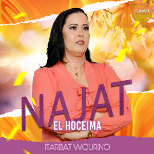 Dengarkan lagu Itarbat Wourino nyanyian Najat El Hoceima dengan lirik