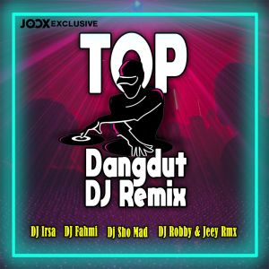 Album Top Dangdut DJ Remix from DJ Sho Mad