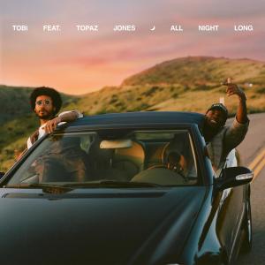 TOBi的專輯All Night Long (Explicit)