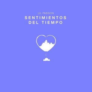 Lil Passion的專輯Sentimientos Del Tiempo