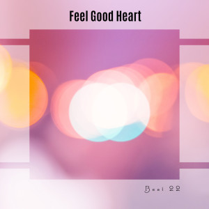 Feel Good Heart Best 22 dari Various Artists
