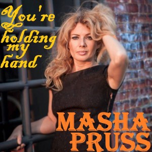 ดาวน์โหลดและฟังเพลง You're Holding My Hand พร้อมเนื้อเพลงจาก Masha Pruss