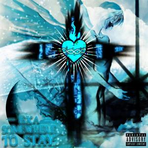 EXA的專輯Somewhere To Stay (Explicit)