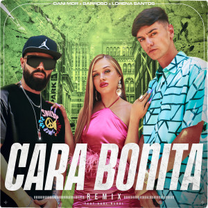 อัลบัม Cara Bonita (Remix) ศิลปิน Lorena Santos