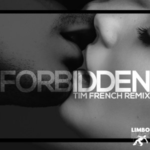 Album Forbidden (Tim French Remix) from 