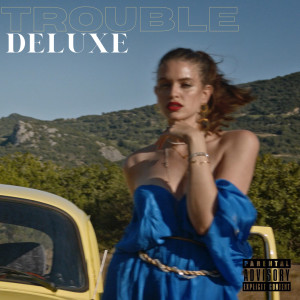 อัลบัม Trouble Deluxe (Explicit) ศิลปิน Irini Mando