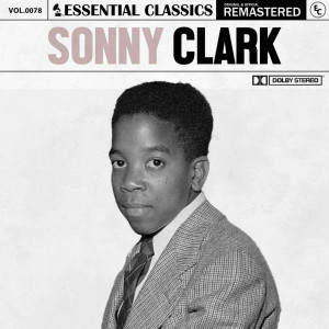 Sonny Clark的專輯Essential Classics, Vol. 78: Sonny Clark