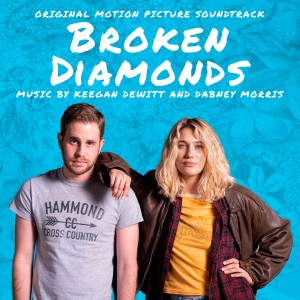 อัลบัม Broken Diamonds (Original Motion Picture Soundtrack) ศิลปิน Keegan DeWitt