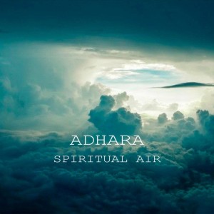 Listen to Spiritual air song with lyrics from Adhara