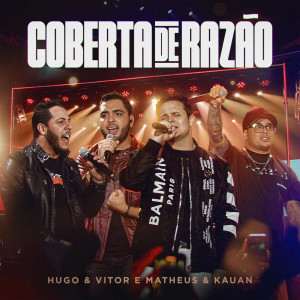 Hugo  & Vitor的專輯Coberta De Razão (Ao Vivo)