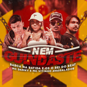 Listen to Nem guindaste song with lyrics from GS O Rei do Beat