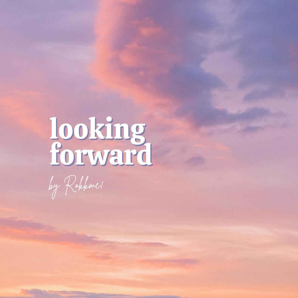 Looking Forward