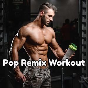 Album Pop Remix Workout oleh Workout Music