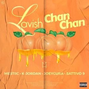 Mestiic的專輯Lavish (Chan Chan) (Explicit)