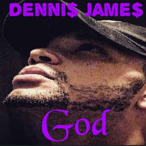 Dengarkan God lagu dari Denni$ Jame$ dengan lirik