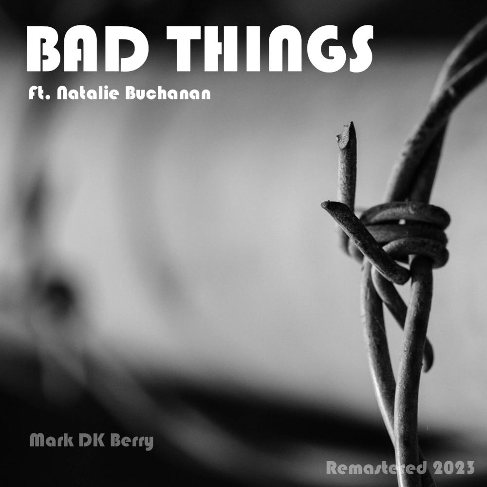 Bad Things (feat. Natalie Buchanan)