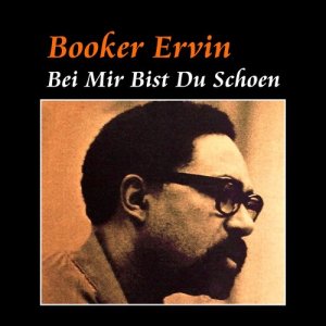 ดาวน์โหลดและฟังเพลง Love Me with All Your Heart พร้อมเนื้อเพลงจาก Booker Ervin