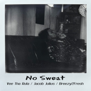 Jacob Julius的專輯No Sweat (Explicit)