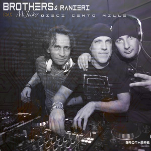 Album Dieci Cento Mille (McJocker Remix 2023) from Brothers