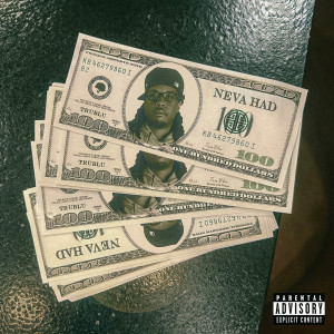 TruBlu的专辑Neva Had (Explicit)
