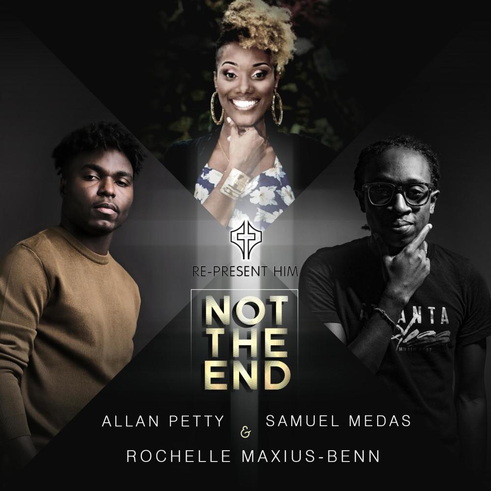 Not The End (feat. Samuel Medas & Rochelle Maxius-Benn)