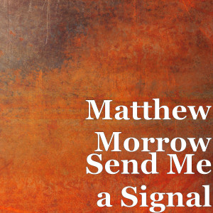ดาวน์โหลดและฟังเพลง My Closest Friend พร้อมเนื้อเพลงจาก Matthew Morrow