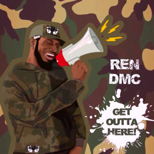 Listen to Get Outta Here (Explicit) song with lyrics from Ren DMC