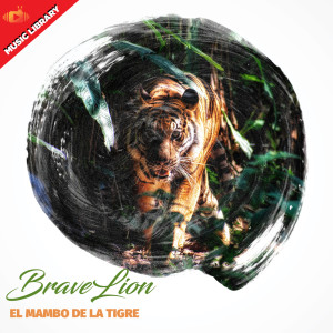 Listen to El Mambo de la Tigre song with lyrics from BraveLion