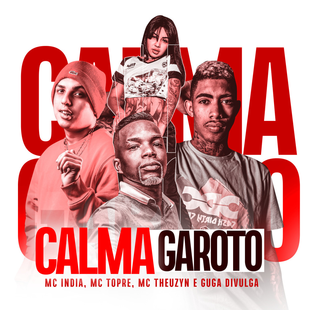 Calma Garoto (Explicit)