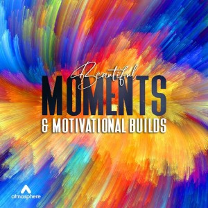 Andrew Michael Britton的專輯Beautiful Moments & Motivational Builds