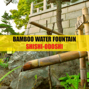 Bamboo Water Fountain Shishi-Odoshi
