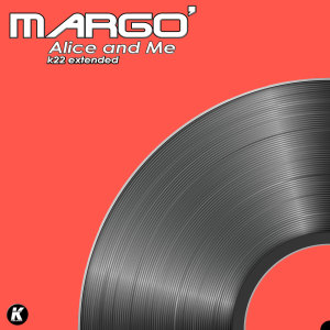 Album ALICE AND ME (K22 extended) from Margo'