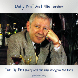 Album Two by Two (Ruby and Ellis Play Rodgers and Hart) (Remastered 2020) from Ruby Braff