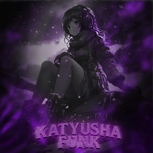 Album KATYUSHA FUNK! from 
