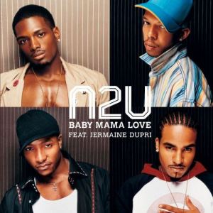 收聽N2U的Baby Mama Love歌詞歌曲