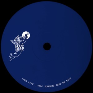 Lush Life的專輯Tell Someone They're Lush