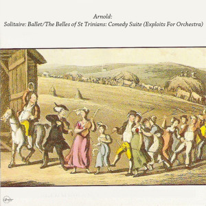 Album Arnold: Solitaire: Ballet/The Belles of St Trinians: Comedy Suite (Exploits For Orchestra) from Douglas Bostock