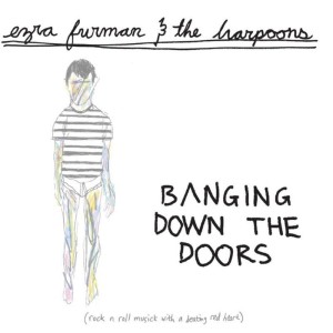 Ezra Furman And The Harpoons的專輯Banging Down The Doors