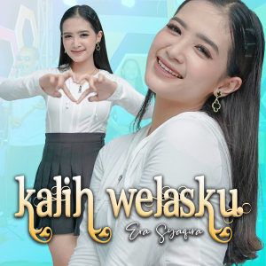 Dengarkan Kalih Welasku (Koplo Version) lagu dari Era Syaqira dengan lirik