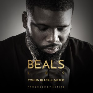 收聽Beals L.E.S的Young Black & Gifted (Explicit)歌詞歌曲