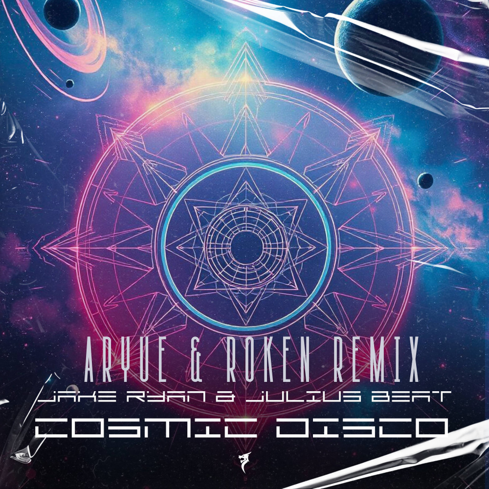 Cosmic Disco （Aryue & Roken (CN） (Radio Remix)