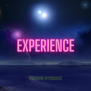 收聽Young Sterrix的Experience (Explicit)歌詞歌曲